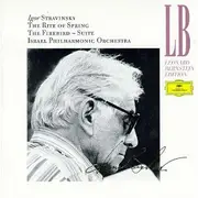 CD - Igor Stravinsky / Leonard Bernstein / Israel Philharmonic Orchestra - Le Sacre Du Printemps / L'Oiseau De Feu