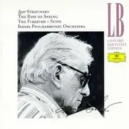 Igor Stravinsky / Leonard Bernstein / Israel Philharmonic Orchestra - Le Sacre Du Printemps / L'Oiseau De Feu