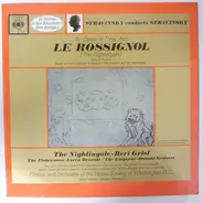 Stravinsky - Stravinsky Conducts Stravinsky: Le Rossignol (The Nightingale) - An Opera In Three Acts