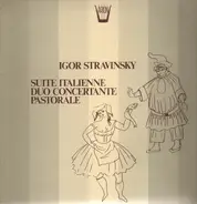 Igor Stravinsky - Suite Italienne / Duo Concertante / Pastorale