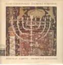 LP - Igor Strawinsky / Bohuslav Martinu, Proroctvi Izaiasovo - Zalmova Symfonie