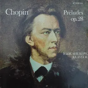 Frédéric Chopin - Prèludes Op. 28