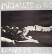 Iggy And The Stooges - Metallic 2xKO