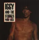 12inch Vinyl Single - Iggy And The Stooges, The Stooges - Pure Lust - Clear Yellow Vinyl.