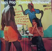 Iggy Pop - Zombie Birdhouse