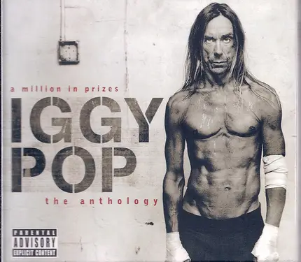 Iggy Pop - A Million In Prizes (The Anthology)