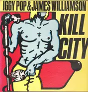 Iggy Pop & James Williamson - KILL CITY