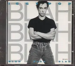 Iggy Pop - Blah Blah Blah