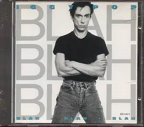 Iggy Pop - Blah Blah Blah