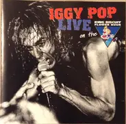Iggy Pop - Live On The King Biscuit Flower Hour