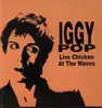 LP - Iggy Pop - Live Chicken At The Waves