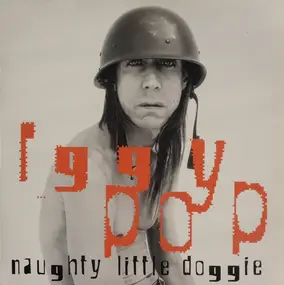 Iggy Pop - Naughty Little Doggie