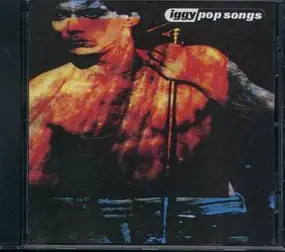 Iggy Pop - Pop Songs