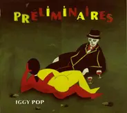 Iggy Pop - Preliminaires