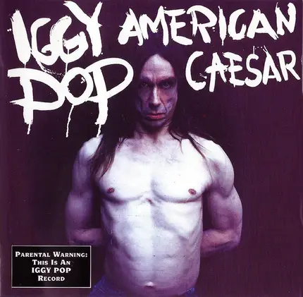 Iggy Pop - American Caesar