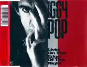 CD Single - Iggy Pop - Livin' On The Edge Of The Night