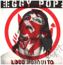 7inch Vinyl Single - Iggy Pop - Loco Mosquito / Take Care Of Me - Signed by Brian Griffin