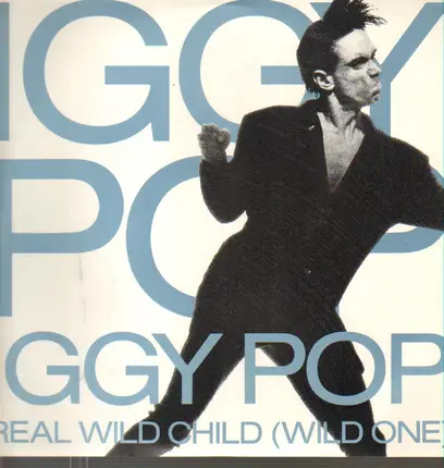 Iggy Pop - Real Wild Child (Wild One)