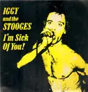 LP - Iggy And The Stooges - I'm Sick Of You - white vinyl