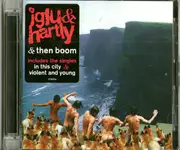 CD - Iglu & Hartly - & Then Boom
