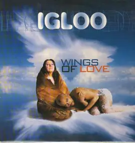 Igloo - Wings Of Love