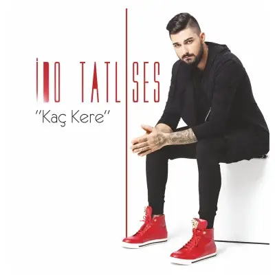 İdo Tatlıses - Kaç Kere