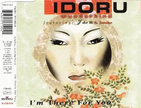 Idoru Wunderkind feat. J de B & Junko - I'm There For You