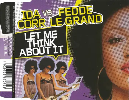 Ida Corr Vs Fedde Le Grand - Let Me Think About It
