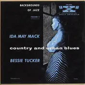 Ida May Mack - Backgrounds Of Jazz, Volume 2: Country And Urban Blues