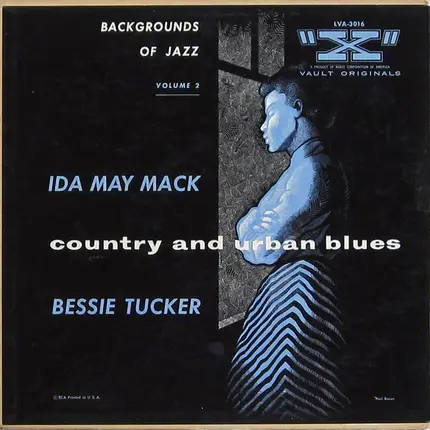 Ida May Mack / Bessie Tucker - Backgrounds Of Jazz, Volume 2: Country And Urban Blues