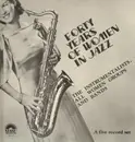 LP-Box - Ida Cox, Hadda Brooks, The International Sweethearts Of Rhythm, etc - Forty Years Of Women In Jazz