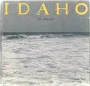 Idaho - This Way Out