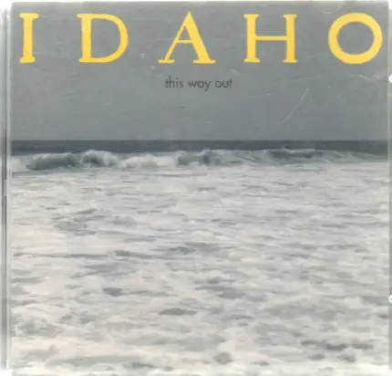 Idaho - This Way Out