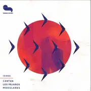 12inch Vinyl Single - Idana - Cantan Los Pájaros Modulares