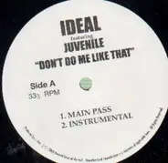 Ideal - Don't Do Me Like That feat. Juvenile