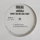 12inch Vinyl Single - Ideal Featuring Juvenile - Don't Do Me Like That - Still Sealed