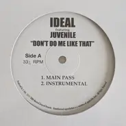 Ideal Featuring Juvenile - Don't Do Me Like That