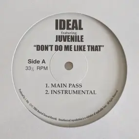 Ideal - Don't Do Me Like That