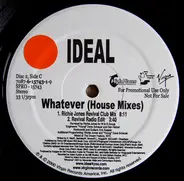 Ideal - Whatever (House Mixes)