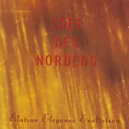 Idee Des Nordens - Elation Elegance Exaltation