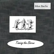 Idiot Bachs