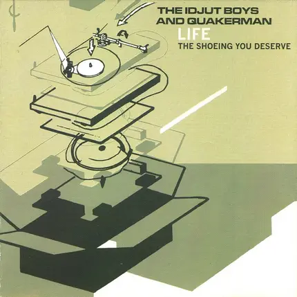 Idjut Boys And Quakerman - Life The Shoeing You Deserve