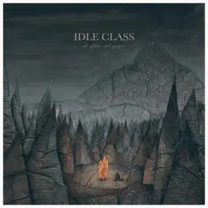 Idle Class - Of Glass And Paper