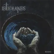 Idle Hands - Mana
