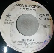 7inch Vinyl Single - Idle Tears - Take Me Home - promo copy