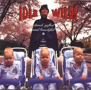 Idle Wilds - Dumb, Gifted And Beautiful