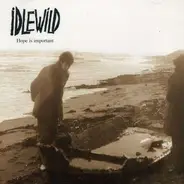 Idlewild - Hope Is Important