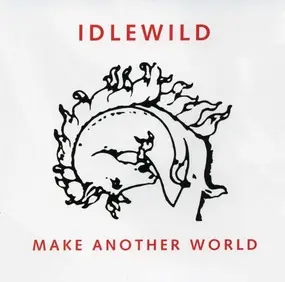 Idlewild - Make Another World