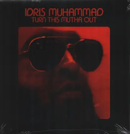 Idris Muhammad - Turn This Mutha Out