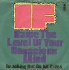 IF - Raise The Level Of Your Conscious Mind